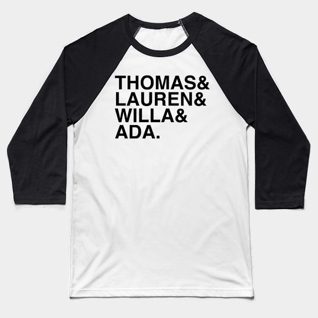 Thomas&Lauren&Willa&Ada Baseball T-Shirt by hharvey57